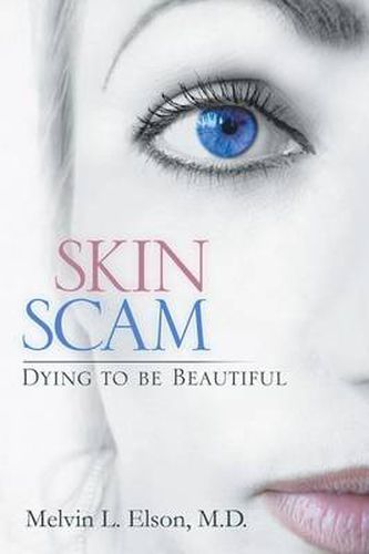 Cover image for Skin Scam: Dying to Be Beautiful