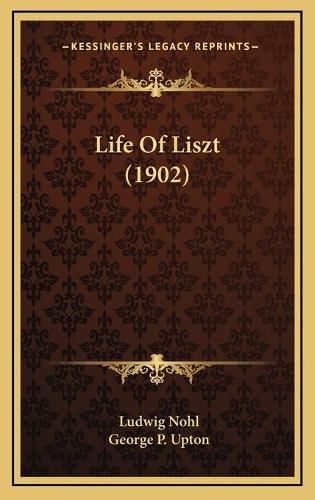 Life of Liszt (1902)