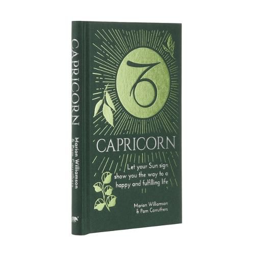 Capricorn: Let Your Sun Sign Show You the Way to a Happy and Fulfilling Life