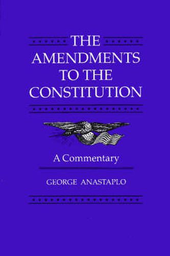 Cover image for The Amendments to the Constitution: A Commentary