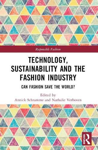 Cover image for Technology, Sustainability and the Fashion Industry