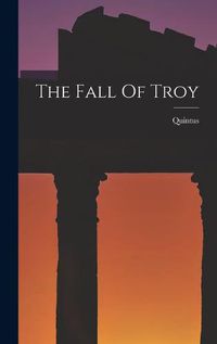 Cover image for The Fall Of Troy