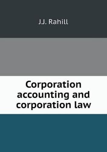 Cover image for Corporation accounting and corporation law