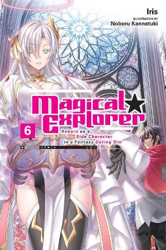 Cover image for Magical Explorer, Vol. 6 (light novel)