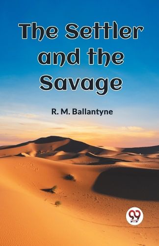 Cover image for The Settler and the Savage (Edition2023)