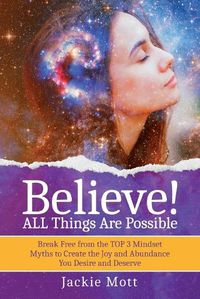 Cover image for Believe! ALL Things Are Possible
