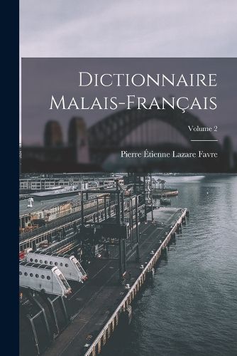 Cover image for Dictionnaire Malais-Francais; Volume 2