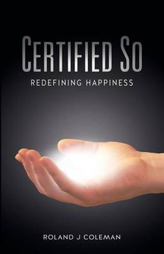 Cover image for Certified So: Redefining Happiness