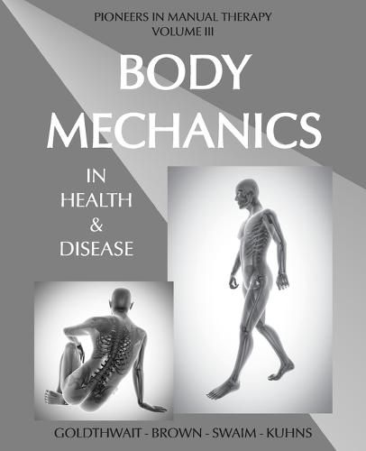 Cover image for Body Mechanics in Health and Disease