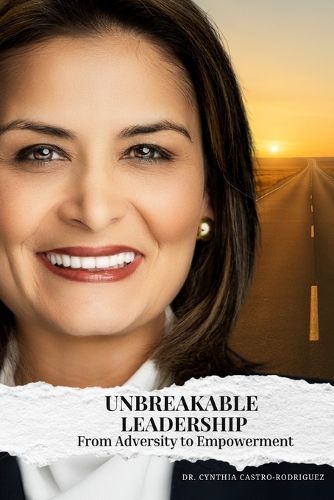 Cover image for Unbreakable Leadership
