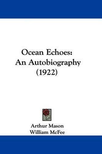 Cover image for Ocean Echoes: An Autobiography (1922)
