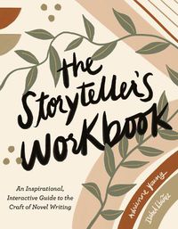 Cover image for The Storyteller's Workbook: An Inspirational, Interactive Guide to the Craft of Novel Writing