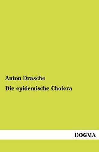 Cover image for Die epidemische Cholera