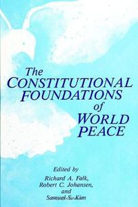 Cover image for The Constitutional Foundations of World Peace