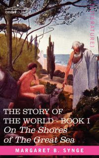 Cover image for On the Shores of the Great Sea, Book I of the Story of the World