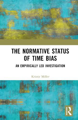 Cover image for The Normative Status of Time Bias