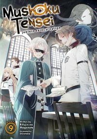 Cover image for Mushoku Tensei: Jobless Reincarnation (Light Novel) Vol. 9