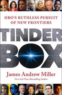 Cover image for Tinderbox: HBO's Ruthless Pursuit of New Frontiers