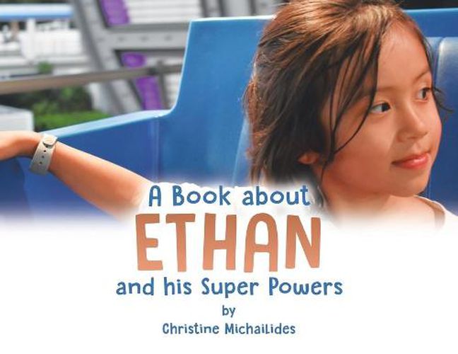 Cover image for A Book About Ethan: And His Super Powers