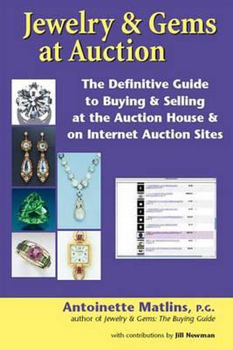 Cover image for Jewelry & Gems at Auction: The Definitive Guide to Buying & Selling at the Auction House & on Internet Auction Sites