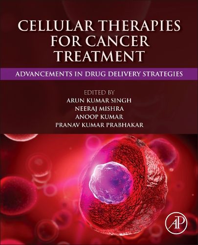 Cover image for Cellular Therapies for Cancer Treatment