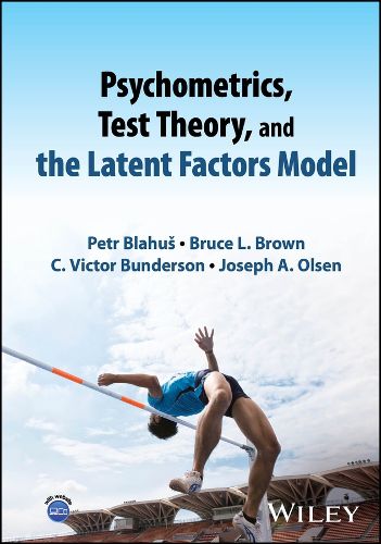Psychometrics, Test Theory, and the Latent Factors Model