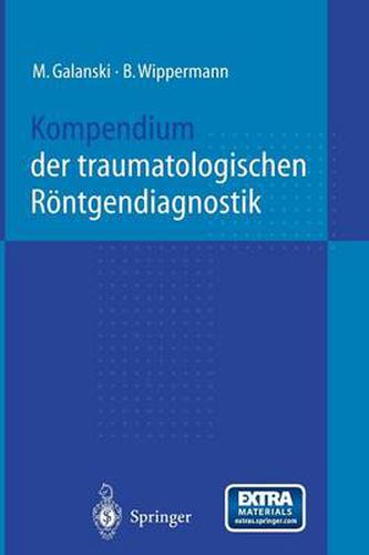 Kompendium der traumatologischen Roentgendiagnostik