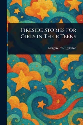 Cover image for Fireside Stories for Girls in Their Teens