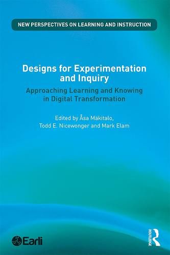 Cover image for Designs for Experimentation and Inquiry: Approaching Learning and Knowing in Digital Transformation