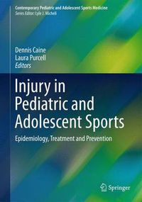 Cover image for Injury in Pediatric and Adolescent Sports: Epidemiology, Treatment and Prevention