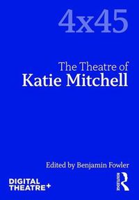 Cover image for The Theatre of Katie Mitchell
