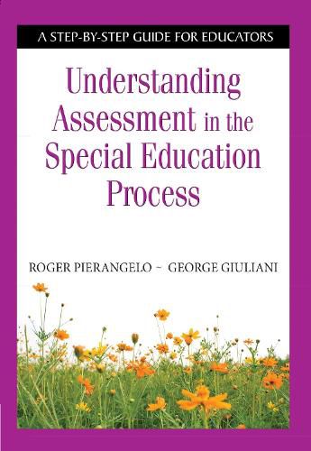 Cover image for Understanding Assessment in the Special Education Process: A Step-by-Step Guide for Educators