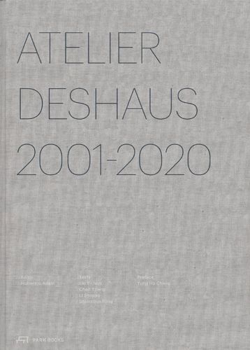 Atelier Deshaus 2001-2020