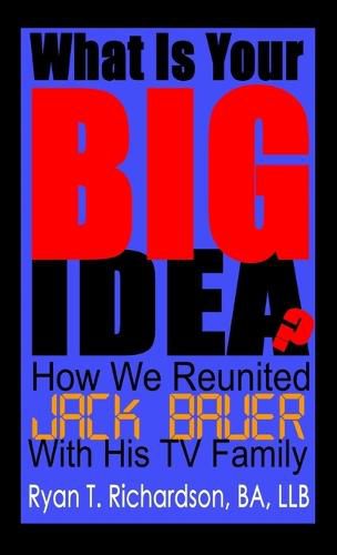 Cover image for What Is Your Big Idea?