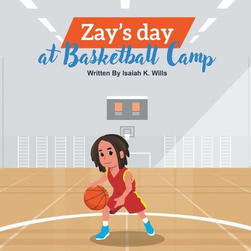 Cover image for Zay's Day at Basketball Camp