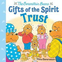 Cover image for Trust (Berenstain Bears Gifts of the Spirit)