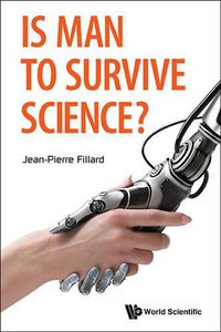 Cover image for Is Man To Survive Science?