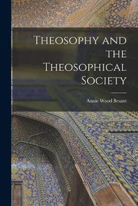 Cover image for Theosophy and the Theosophical Society