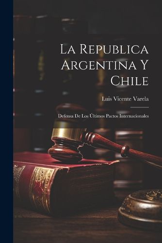 Cover image for La Republica Argentina y Chile