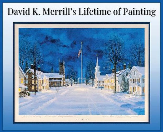 David K. Merrill's Lifetime of Painting