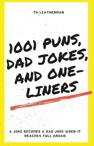 Cover image for 1001 Puns, Dad Jokes, and One-Liners