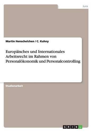 Cover image for Europaisches und Internationales Arbeitsrecht im Rahmen von Personaloekonomik und Personalcontrolling