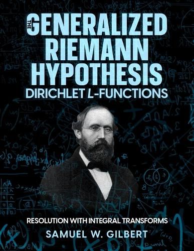 Cover image for The Generalized Riemann Hypothesis - Dirichlet L-functions