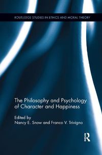 Cover image for The Philosophy and Psychology of Character and Happiness