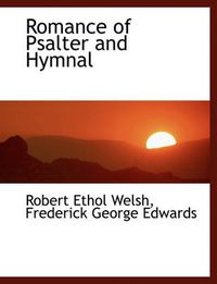 Cover image for Romance of Psalter and Hymnal