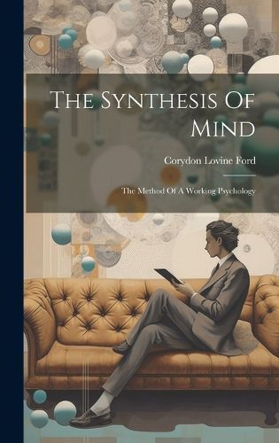 Cover image for The Synthesis Of Mind