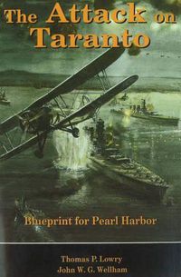 Cover image for The Attack on Taranto: Blueprint for Pearl Harbor