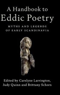 Cover image for A Handbook to Eddic Poetry: Myths and Legends of Early Scandinavia