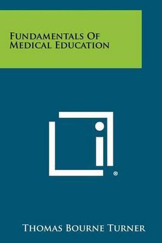 Cover image for Fundamentals of Medical Education