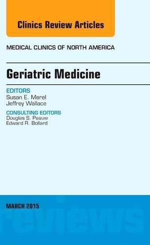 Cover image for Geriatric Medicine, An Issue of Medical Clinics of North America